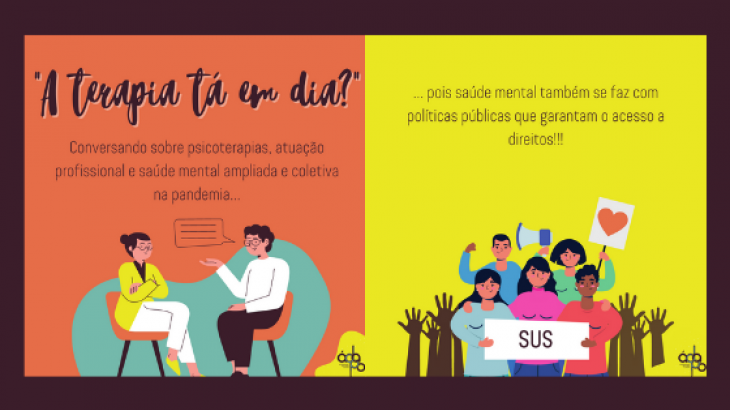 "A terapia tá em dia?" - Discussões sobre psicoterapias, atuação profissional e a construção de uma saúde mental ampliada e coletiva no contexto da pandemia.